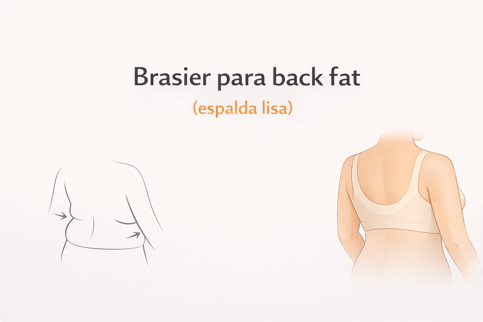 Brasier para back fat (espalda lisa)